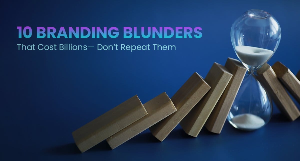 10 Biggest Brand Failures and What M2R Thinks You Should Learn